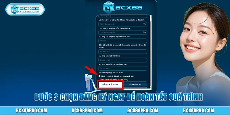 Hướng Dẫn Đăng Ký BCX88 Cực Nhanh, Hoàn Toàn Miễn Phí 4 Bước 3 Chọn đăng ký ngay để hoàn tất quá trình