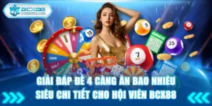 Đề 4 càng ăn bao nhiêu
