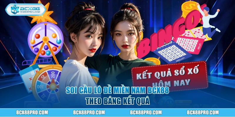 Soi cầu Lô Đề Miền Nam theo bảng kết quả
